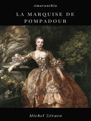 cover image of La Marquise de Pompadour